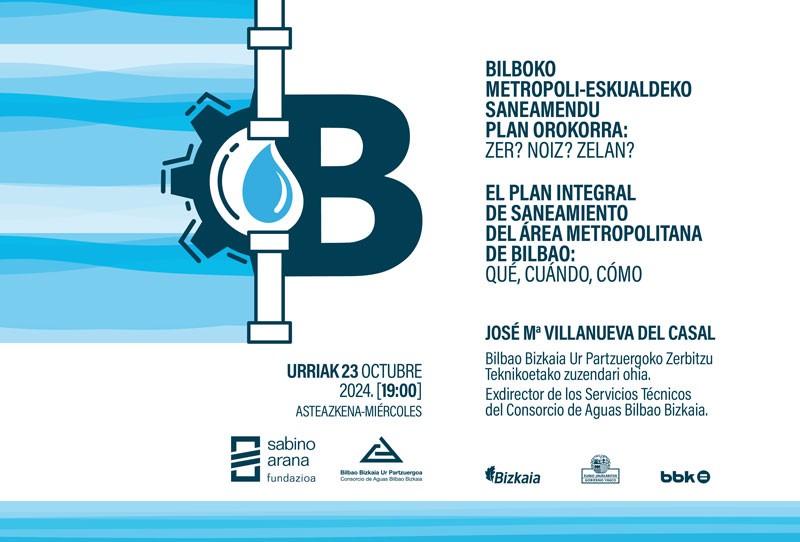 Conferencia: “El Plan Integral de Saneamiento del Área Metropolitana de Bilbao: qué, cuándo, cómo”.