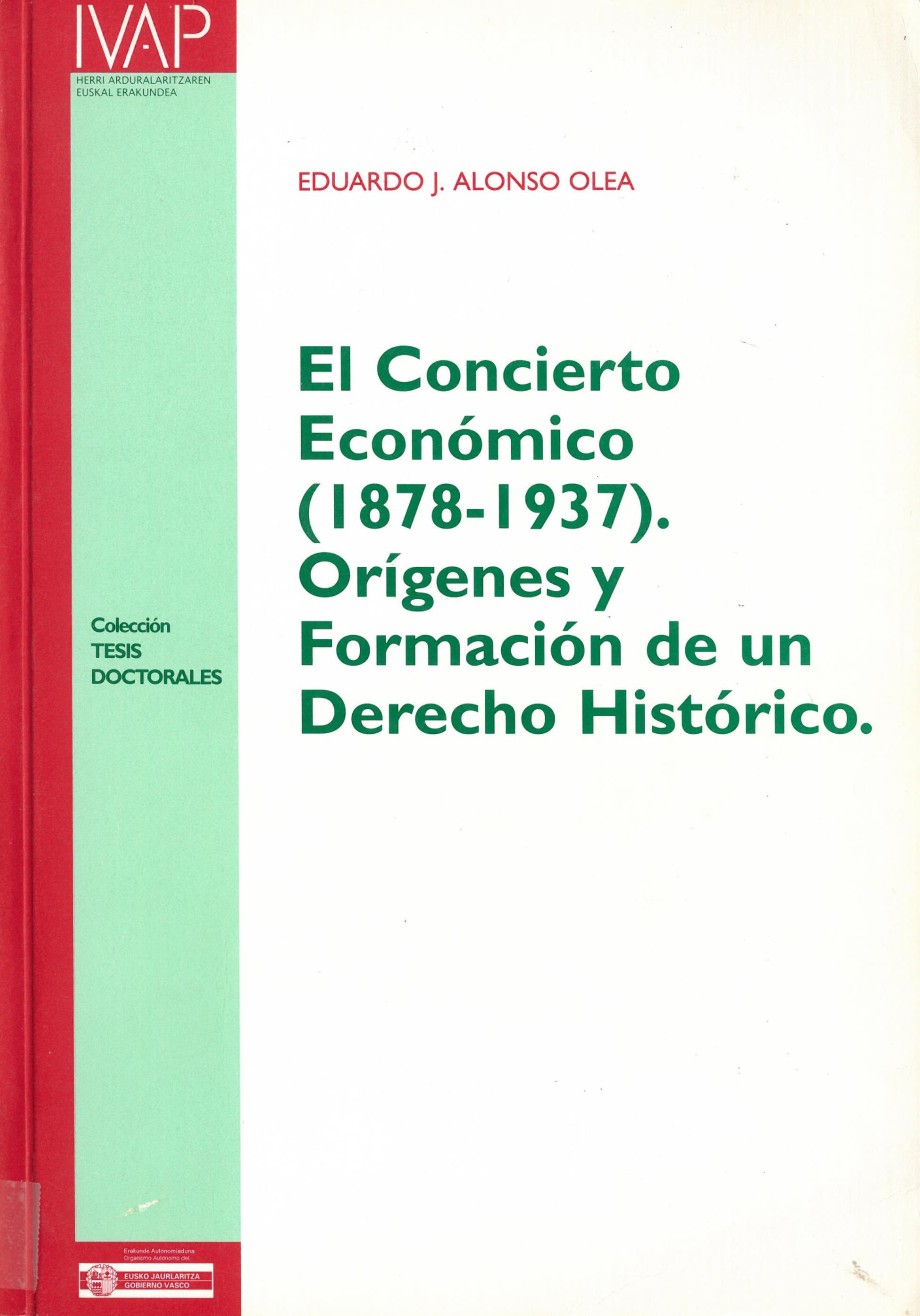 Argazkia: Eduardo J. Alonso Olearen “El Concierto Económico (1878-1937). Orígenes y formación de un Derecho Histórico” liburuaren azala.