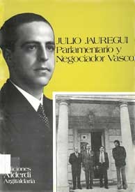“Julio Jauregi, parlamentaria eta euskal negoziatzailea” liburuaren azala